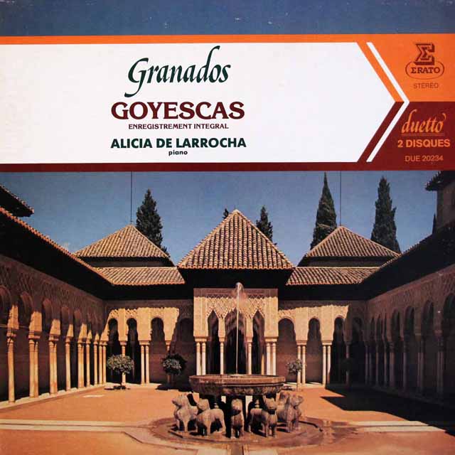 ラローチャのグラナドス/「ゴイェスカス」、「ロマンティックな情景」　仏ERATO　3440　LPレコード