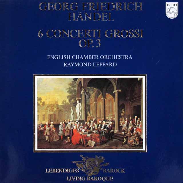 レッパードのヘンデル/合奏協奏曲集 作品3（全6曲）　蘭PHILIPS　3440　LP レコード