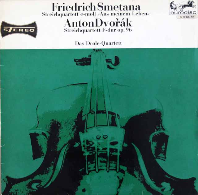 【ステレオ】ドロルツ四重奏団のスメタナ/弦楽四重奏曲「わが生涯より」、ドヴォルザーク/「アメリカ」　独eurodisc　3507　LP レコード