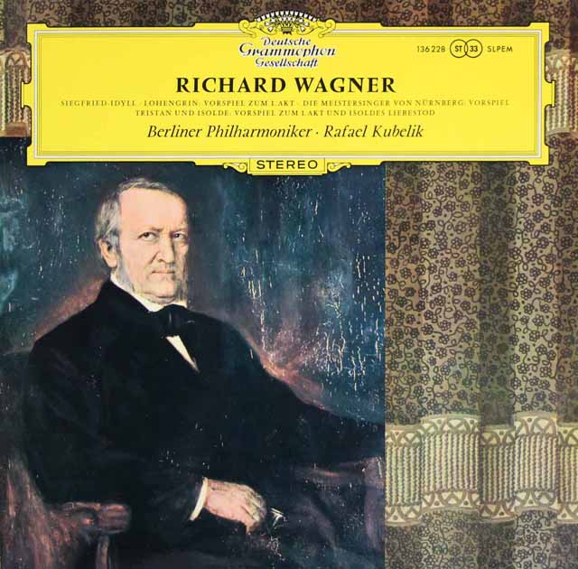 クーベリックのワーグナー/「ジークフリート牧歌」ほか　独DGG　3511　LP レコード