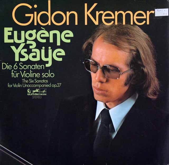 クレーメルのイザイ/無伴奏ヴァイオリンソナタ全曲　独eurodisc　3523　LP レコード