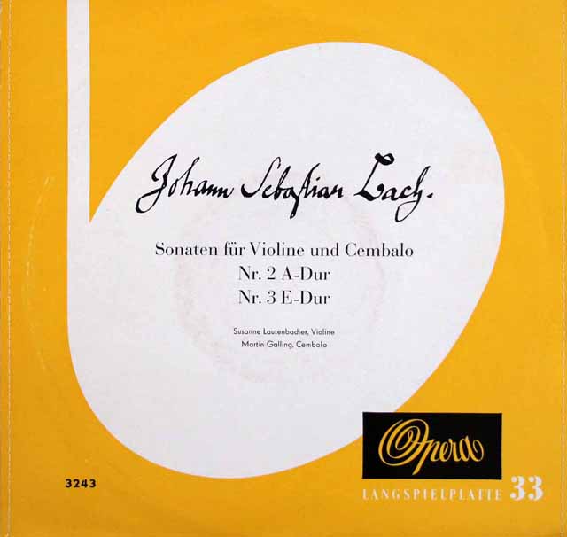 【25cm/10インチ盤】　ラウテンバッハー、ガリングのバッハ/ヴァイオリンとチェンバロのためのソナタ第2、3番　独OPERA　3524　レコード