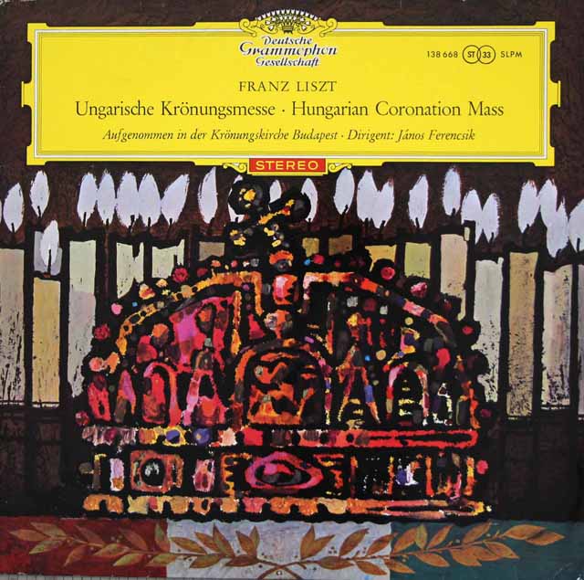 【赤ステレオ/独最初期盤】　フェレンチクのリスト/「ハンガリー戴冠式ミサ」　独DGG　3528　LP レコード