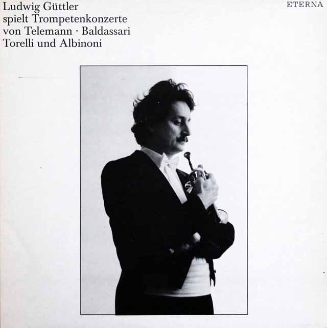 ギュトラーのトランペット協奏曲集　（テレマン、バルダッサーリ、トレッリ、アルビノーニ）　独ETERNA　3536　LP レコード