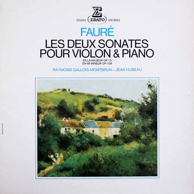 ガロワ=モンブラン、ユボーのフォーレ/ヴァイオリンソナタ第1、2番　仏ERATO　3614　LP レコード