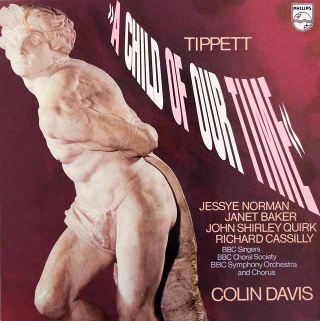 ノーマン、ベイカー、デイヴィスらのティペット/オラトリオ「われらの時代の子」　蘭PHILIPS　3617　LP レコード