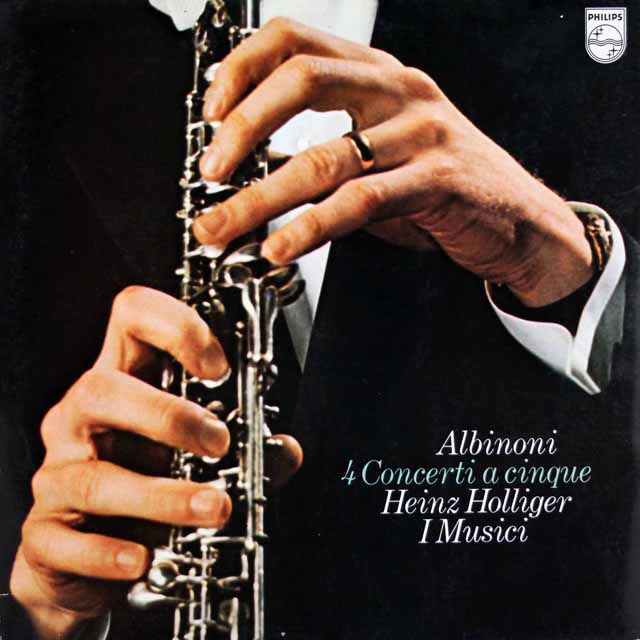 ホリガー、イ・ムジチのアルビノーニ/オーボエ協奏曲集　蘭PHILIPS　3617　LP レコード