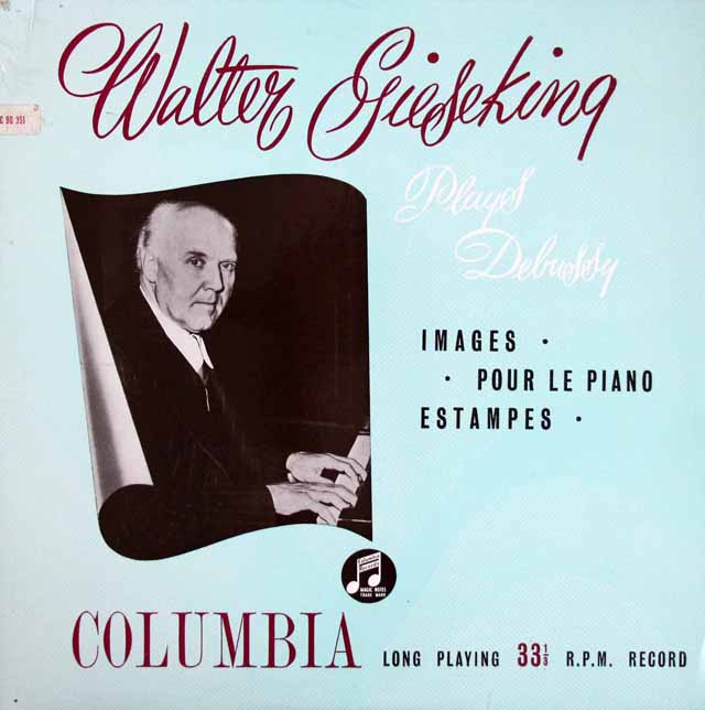 ギーゼキングのドビュッシー/「ピアノのために」、「版画」、「映像」　英Columbia　3618　LP レコード
