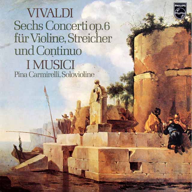 カルミネッリとイ・ムジチのヴィヴァルディ/6つのヴァイオリン協奏曲集　蘭PHILIPS　3631　LP レコード