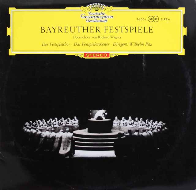 【赤ステレオ/独最初期盤】　ピッツ、バイロイト祝祭合唱団のワーグナー/オペラの合唱曲集　独DGG　3632　LP レコード