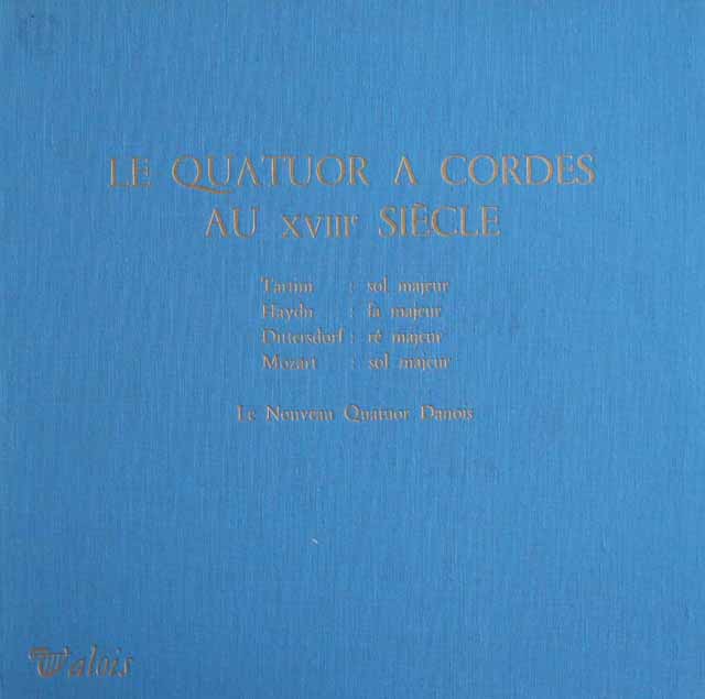 新ダノワ四重奏団の「18世紀弦楽四重奏曲集」（タルティーニ、ハイドン、ディッタースドルフ、モーツァルト）　仏valois　3636　LP レコード