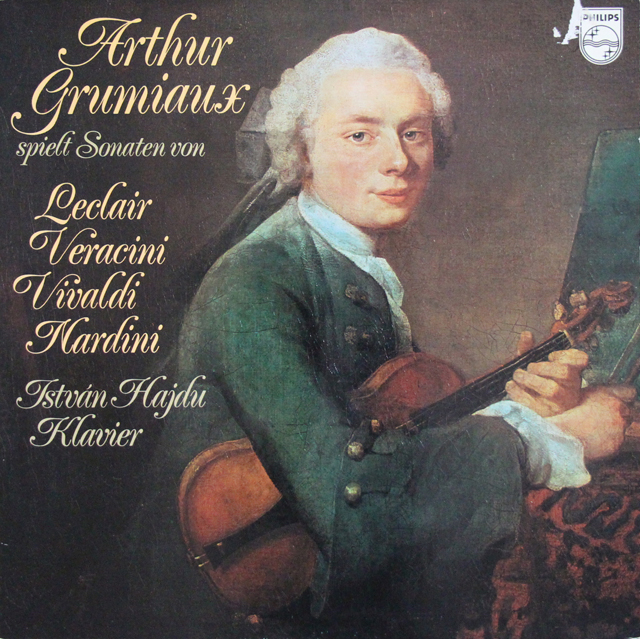 グリュミオー、ハイデュのヴァイオリンソナタ集　（ルクレール、ヴェラチーニ、ヴィヴァルディ、ナルディーニ）　蘭PHILIPS　3639　LP レコード