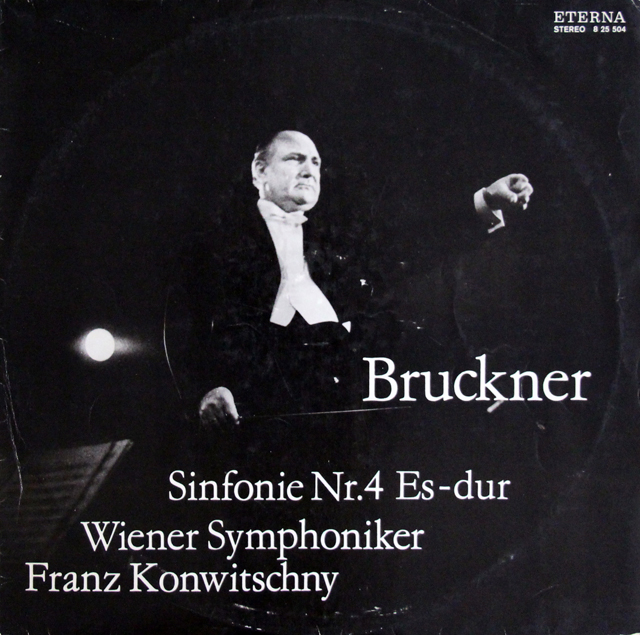 コンヴィチュニーのブルックナー/交響曲第4番「ロマンティック」　独ETERNA　3705　LP レコード