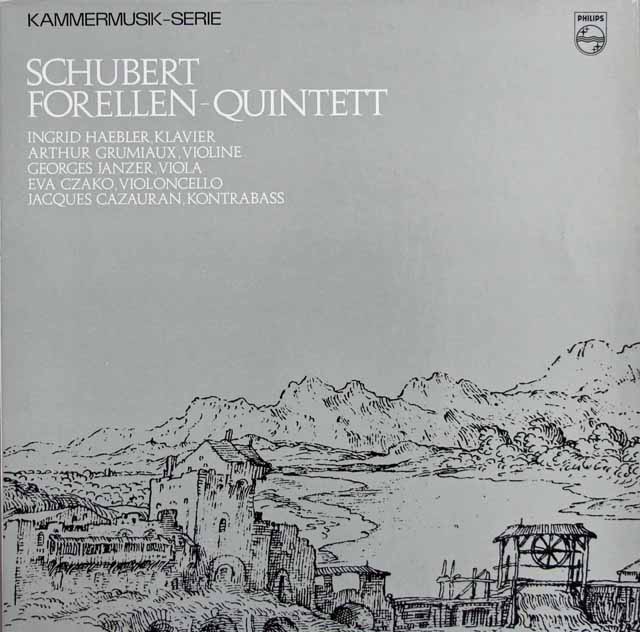 ヘブラー、グリュミオーらのシューベルト/ピアノ五重奏曲「ます」　蘭PHILIPS　3726　LP レコード