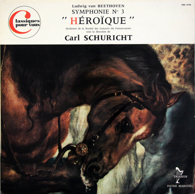 シューリヒトのベートーヴェン/交響曲第3番「英雄」  仏TRIANON 　  3728　LP レコード