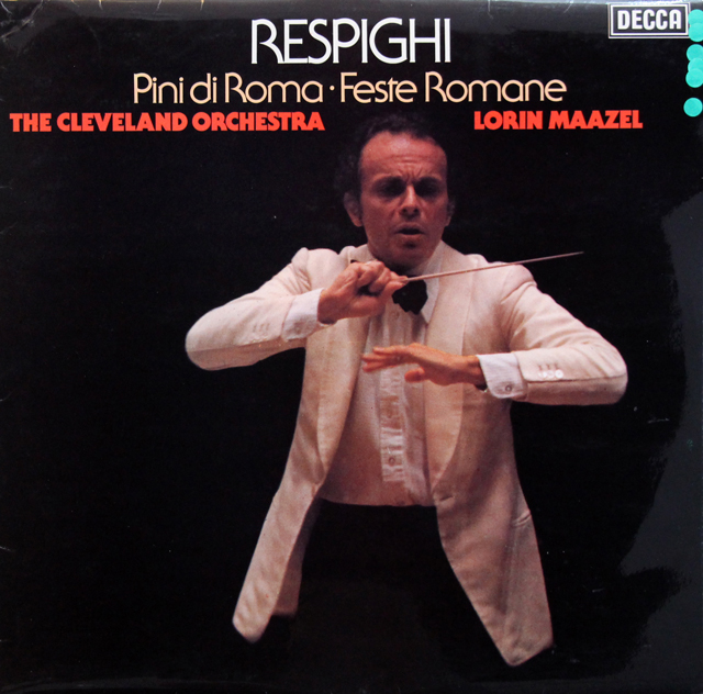 【オリジナル盤】　マゼールのレスピーギ/交響詩「ローマ松」、 「ローマの祭り」　★長岡鉄男の外盤A級セレクション第3巻250掲載盤　英DECCA　3744　LP レコード