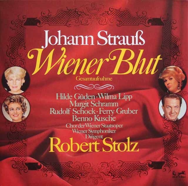 シュトルツ、ギューデンらのJ.シュトラウスII/喜歌劇「ウィーン気質」全曲　独eurodisc　3745　LP レコード