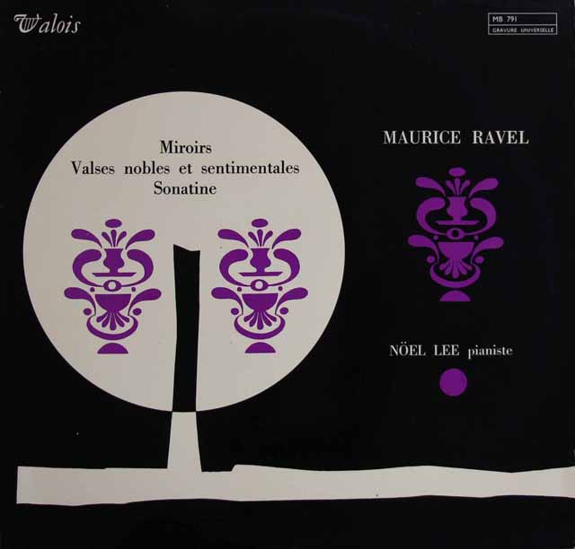ノエル・リーのラヴェル/組曲「鏡」ほか　仏VALOIS　3801　LP レコード