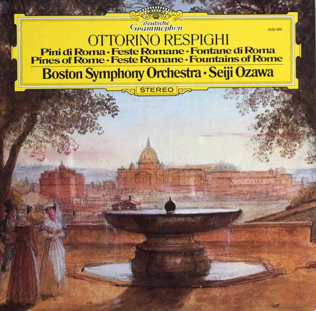 小澤のレスピーギ/ローマ3部作　「ローマの松」、「ローマの祭り」、「ローマの噴水」　独DGG　3804　LP レコード