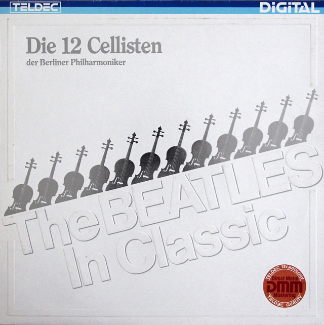 ベルリン・フィル12人のチェロ奏者たちの「ビートルズ・イン・クラシック」　独TELDEC　3817　LP レコード
