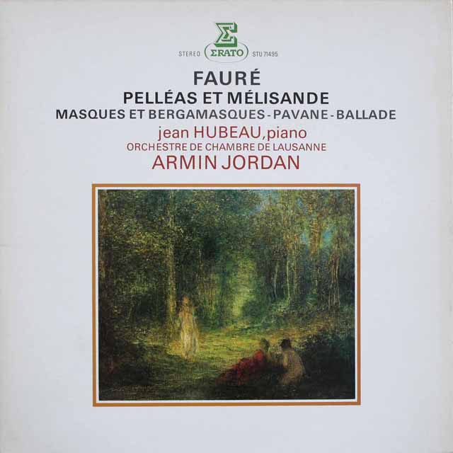 ジョルダンのフォーレ/「ペレアスとメリザンド」   仏ERATO   2534　LP レコード