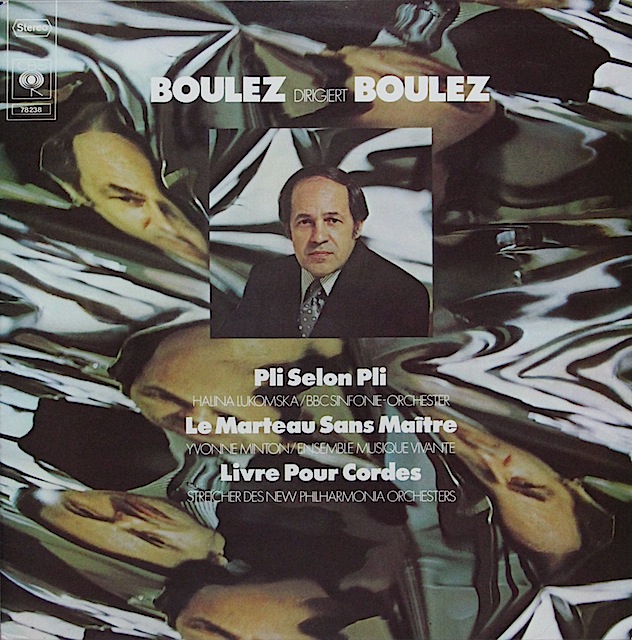 ブーレーズ自作自演/「ル・マルトー・サン・メートル」ほか　独CBS　3520　LP レコード