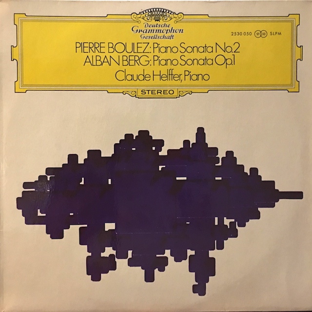 クロード・エルフェールのブーレーズ、ベルク/ピアノ・ソナタ　 独DGG　M1701　LP レコード