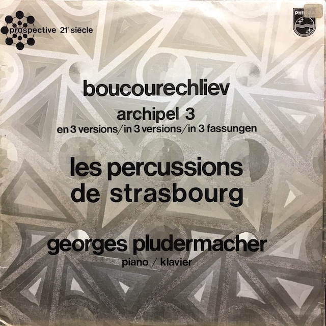 ストラスブール・パーカッション・グループのブクレシュリエフ/「群島3」　 仏PHILIPS　M1701　LP レコード