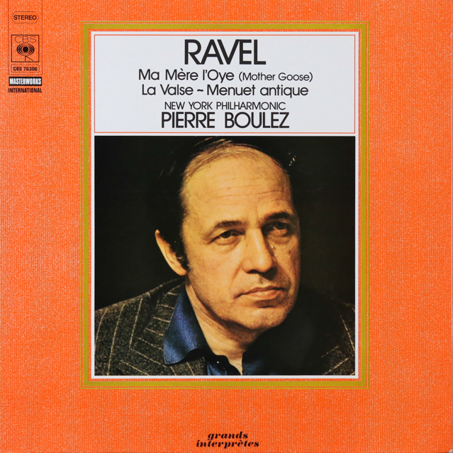 ブーレーズのラヴェル/「マ・メール・ロワ」ほか　仏CBS　2803　LP レコード