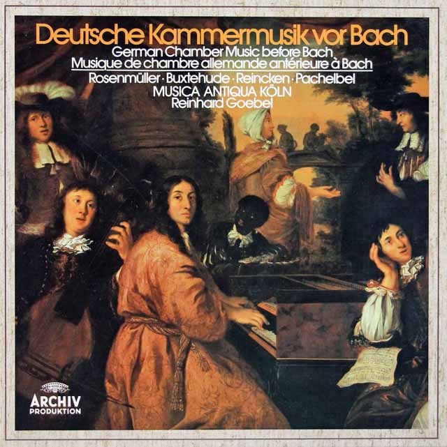 ムジカ・アンティクヮ・ケルンのバッハ以前のドイツ室内楽曲集　独ARCHIV　3633　LP レコード