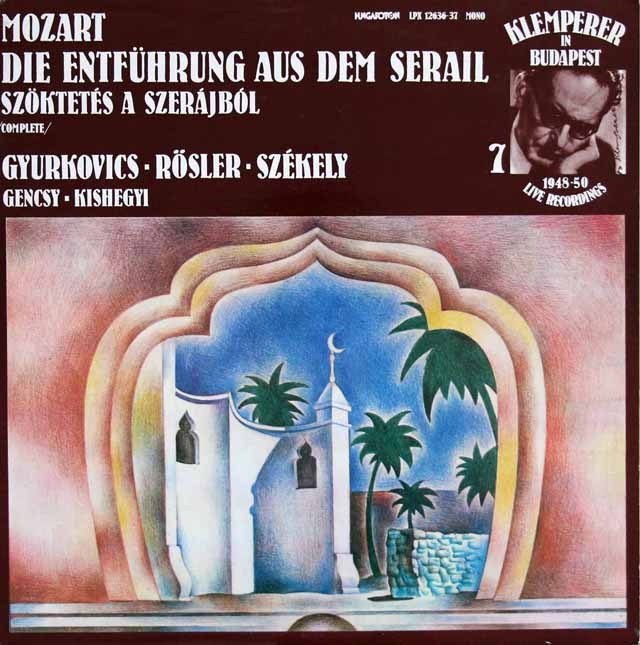 クレンペラーのモーツァルト/「後宮からの誘拐」・イン・ブダペスト 　ハンガリーHUNGAROTON　2997　LP レコード