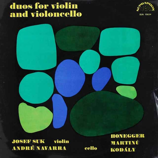 スーク、ナヴァラのオネゲル/ヴァイオリンとチェロのためのソナチネほか　チェコSUPRAPHON　3737　LP レコード