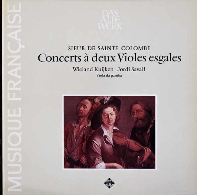 W.クイケン、サヴァールのサント＝コロンブ/2台のヴィオールのための合奏曲　独TELEFUNKEN　3112　LP レコード