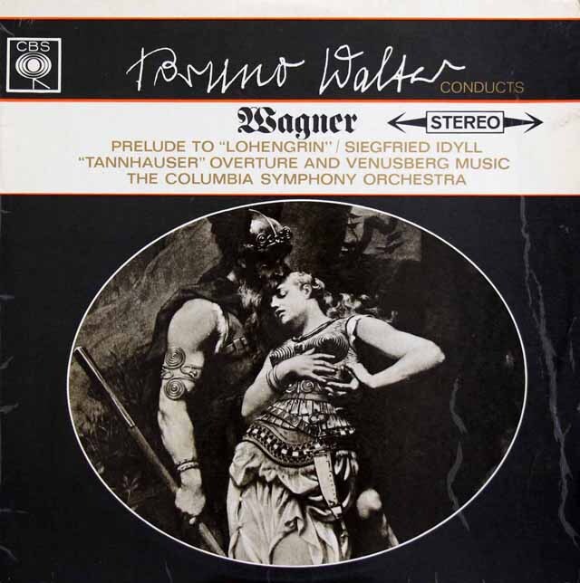 ワルターのワーグナー/管弦楽曲集（「ローエングリン」、「ジークフリート」、「タンホイザー」からの音楽）　英CBS　3699　LP レコード
