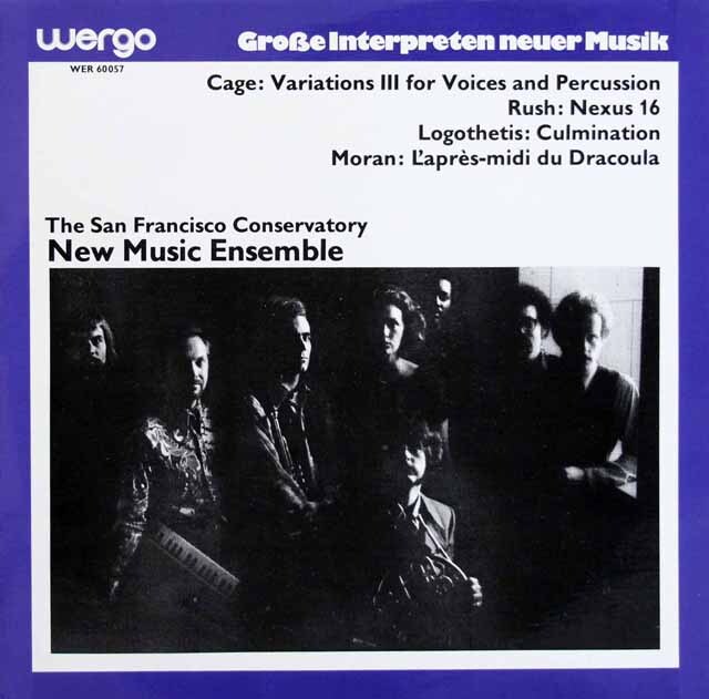 サンフランシスコ音楽院ニュー・ミュージック・アンサンブルのケージ、ラッシュ、ログーテティス、モラン/現代音楽集　独WERGO　3797　LP レコード