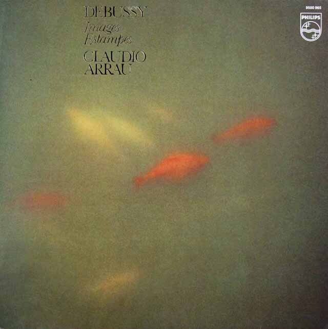 アラウのドビュッシー/「映像」、「版画」　蘭PHILIPS　3406　LP レコード