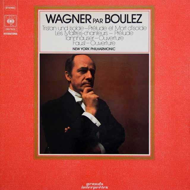 ブーレーズのワーグナー/「トリスタンとイゾルデ」前奏曲と「愛の死」ほか　仏CBS　3793　LP レコード