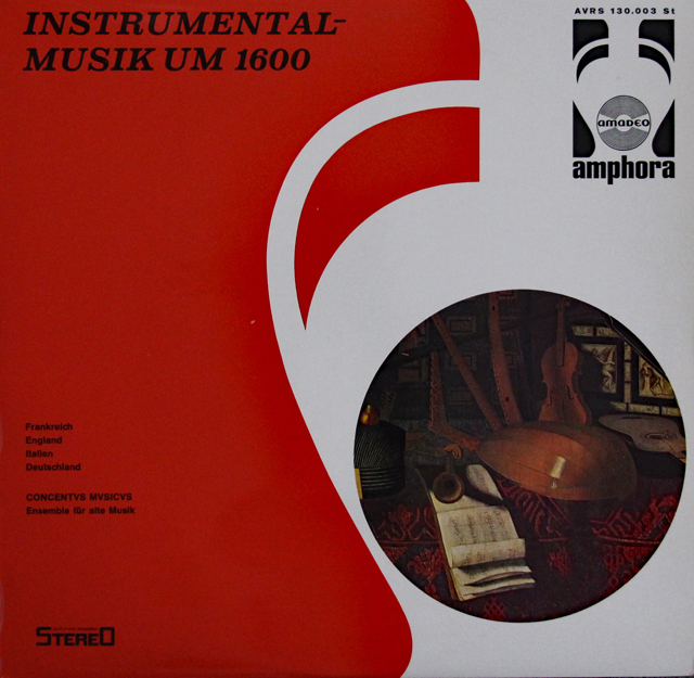 ウィーン・コンツェントゥス・ムジクスの「16世紀の仏、英、伊、独の器楽音楽」　独amadeo　3638　LP レコード