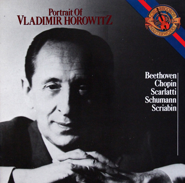 「ホロヴィッツの肖像」（ベートーヴェン、ショパン、スカルラッティ、シューマン　ほか）　蘭CBS　3639　LP レコード