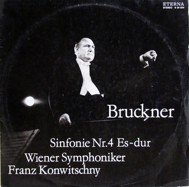 コンヴィチュニーのブルックナー/交響曲第4番「ロマンティック」　独ETERNA　3709　LP レコード