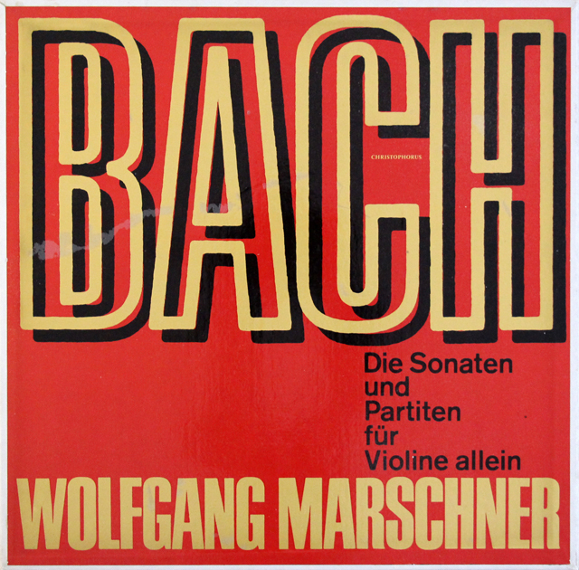 マルシュナーのバッハ/無伴奏ヴァイオリンソナタとパルティータ（全曲）　独CHRISTOPHORUS　3717　LP レコード