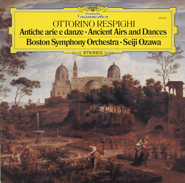 小澤のレスピーギ/リュートのための古風な舞曲とアリア　独DGG　3720　LP レコード
