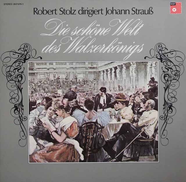 シュトルツの「J.シュトラウスII/ワルツ王の美しい世界」　独BASF　3745　LP レコード