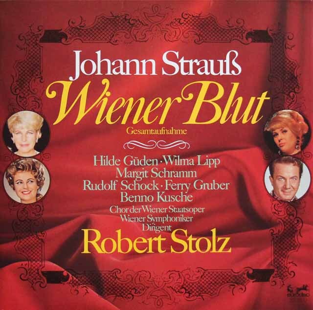 シュトルツ、ギューデンらのJ.シュトラウスII/喜歌劇「ウィーン気質」全曲　独eurodisc　3745　LP レコード