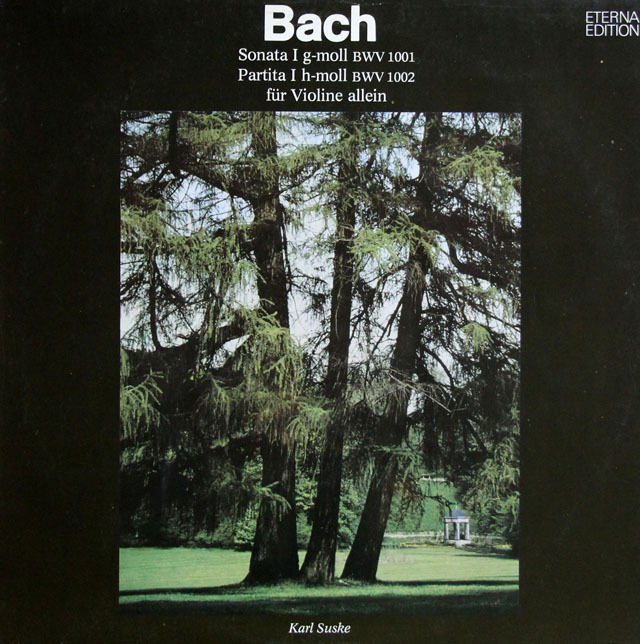 ズスケのバッハ/無伴奏ヴァイオリンソナタ第1番、パルティータ第1番　独ETERNA　3811　LP レコード
