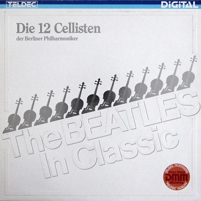 ベルリン・フィル12人のチェロ奏者たちの「ビートルズ・イン・クラシック」　独TELDEC　3817　LP レコード