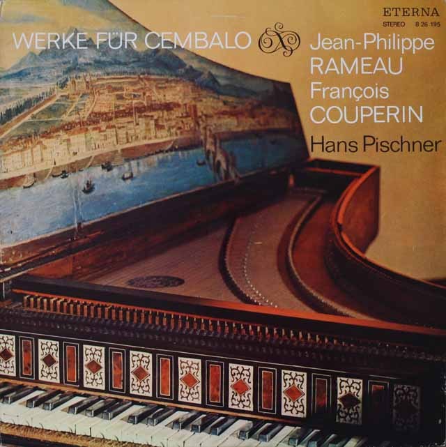 ピシュナーのクープラン、ラモー/チェンバロ作品集　独ETERNA　3707　LP レコード