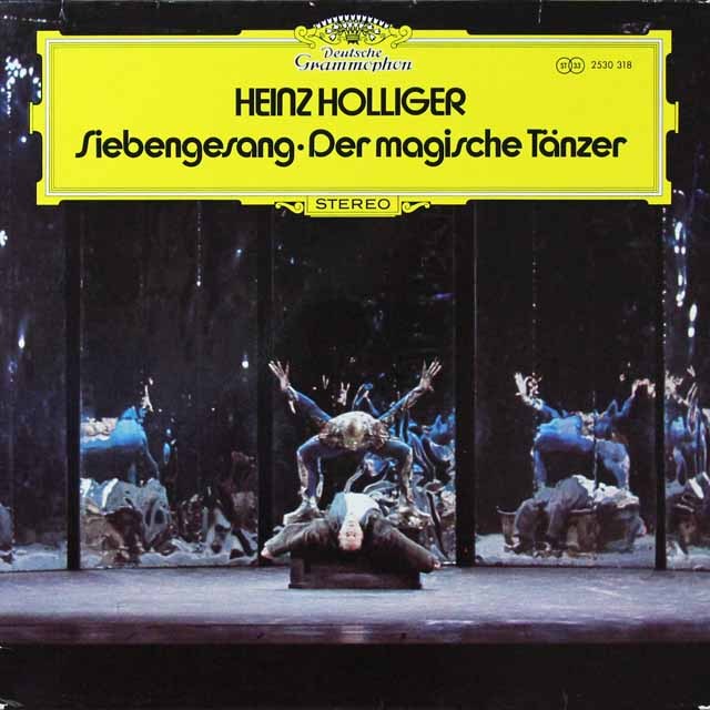 ホリガー自作自演/「7つの歌」、「魔法の踊り手」　独DGG　3542　LP レコード