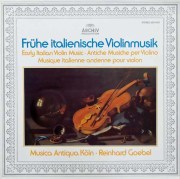 ムジカ・アンティクヮ・ケルンの初期イタリアのヴァイオリン音楽　 独ARCHIV　3724　LP レコード