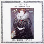 ホグウッドのバード/「マイ・レディ・ネヴェルス・ブック」　英L'OISEAU-LYRE　3894　LP レコード